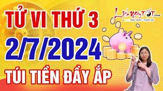 Tử Vi Hàng Ngày 2/7/2024 Thứ 3 Chúc Mừng Con Giáp Túi Tiền Đầy Ắp Thoải Mái Chi Tiêu