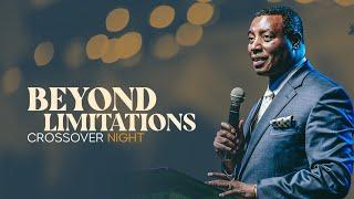 BEYOND LIMITATION |Overnight With Apostle Dr. Paul M. Gitwaza