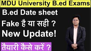 MDU University B.ed Exams date sheet सही है या फिर fake 2024 exams?