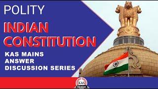 KAS Mains Answer Discussion | Indian Constitution | Indian Polity | KAS MENTOR