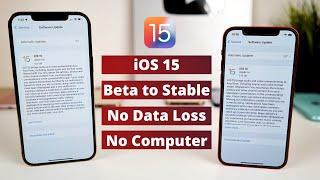 iOS 15 beta to iOS 15 Stable No DATA LOSS No PC