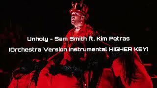 Unholy (Orchestra Version Instrumental w/ backing vocals HIGHER KEY) - Sam Smith ft. Kim Petras