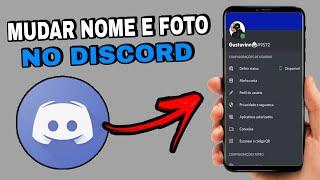 COMO MUDAR O NOME E A FOTO NO DISCORD PELO CELULAR - 2023 Atualizado