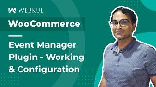 WooCommerce Event Manager Plugin (Updated) - Working & Config.