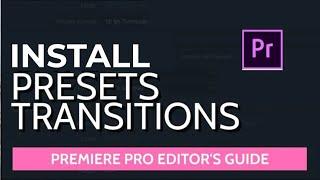 how to install and add transition presets - premiere pro Tutorial