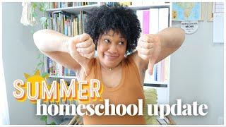 OUR SUMMER DID NOT GO AS PLANNED! // SUMMER HOMESCHOOL UPDATE// YEAR-ROUND HOMESCHOOL