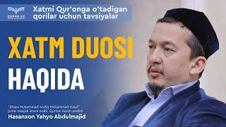 08. Xatm duosi haqida | Hasanxon Yahyo Abdulmajid