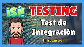 Tests de INTEGRACIÓN