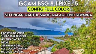 GCAM PALING STABIL  CONFIG FULL COLOR GCAM BSG 8.1 CONFIG SIANG MALAM | SUPPORT DI VIVO