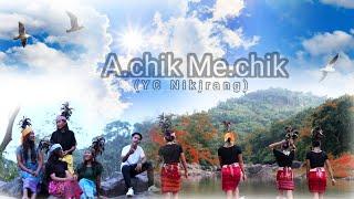 A.chik Me.chik_ Full Video _ YC Nikjrang RangSha| Music prod.Maxfill Marak|