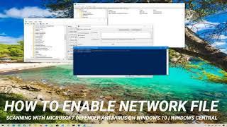 How to enable network file scanning with Microsoft Defender Antivirus on Windows 10 | Windows Centr…