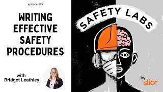 Writing Effective Safety Procedures -- Ep. 19