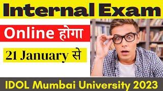 IDOL Mumbai University Internal Exams 2023 | FYBCOM | FYBA | SYBCOM | SYBA | #idolmumbaiuniversity