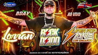 ROCK DOIDO 2024 - BDAY DJ LORRAN + SUPER POP NEW GENERATION - VILA DOS CABANOS 2024 - TOP NIGTH 