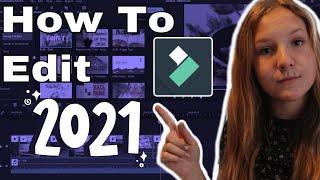 HOW TO EDIT FOR BEGINNERS USING WONDERSHARE FILMORA X 2021