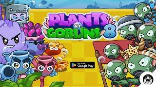 Plants vs Goblins 8 - Android Gameplay