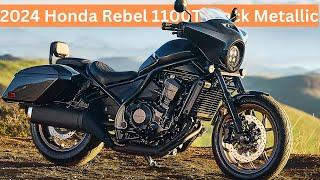 Exploring the 2024 Honda Rebel 1100T Black Metallic: Features & Specs