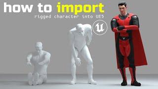 importing RIGGED CHARACTERS in UNREAL ENGINE 5!!