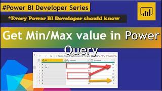 #Power BI - Get Min/Max Value in Power Query | Power BI Developer Tutorials