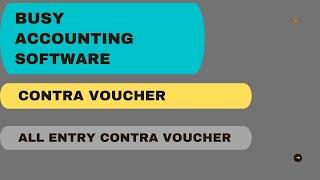 CONTRA VOUCHER ENTRY IN BUSY SOFTWARE