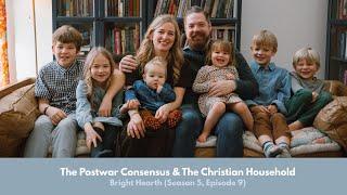 The Postwar Consensus & The Christian Household
