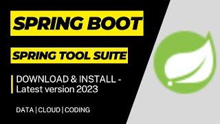 DOWNLOAD & INSTALL Spring Tool Suite Latest Version 2023 | Create Simple Spring Boot Application