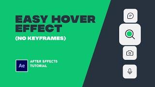 Easy Hover Effect. After Effects Tutorial