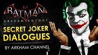 Batman: Arkham Knight –  Secret Joker Dialogues