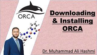 ORCA Tutorial 01 | Introduction, Downloading, & Installing ORCA