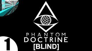 Let's Play Phantom Doctrine (part 1 - Nuclear [blind])