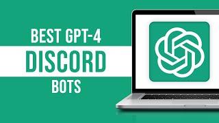 Best GPT-4 Discord Bots (GPT-4 on Discord)