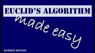 Euclid's algorithm made easy