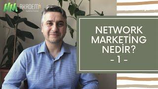Network Marketing Nedir? - 1  |  nmakademi.com
