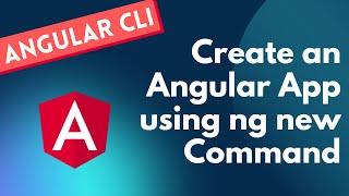 4. Create a new Angular application in practical using ng new command and its options - Angular CLI