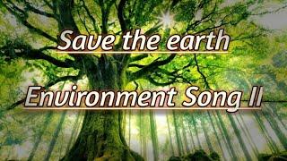 Earth Day Song Environment Song 