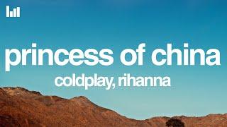 Coldplay & Rihanna - Princess Of China (Lyrics)