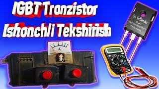 IGBT Tranzistorlarni Ishonchli Tekshirish