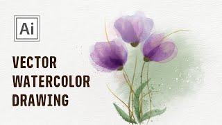 Adobe Illustrator Watercolor Drawing Tutorial - How to draw Vector Flowers