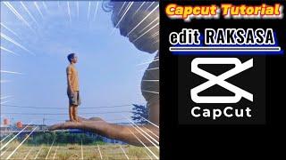 RAKSASA ‼️ Tutorial edit video di capcut