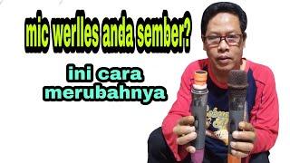 cara merubah mic werlles supaya suaranya jernih nyes nyes nyes