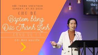 Báptem Bằng Đức Thánh Linh | Công vụ 1:5 | Hội Thánh VNextGen