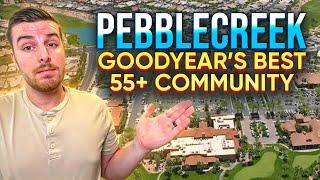 PebbleCreek in Goodyear, AZ | Best 55+ Community?