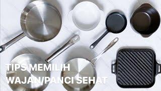 TIPS MEMILIH WAJAN/PANCI SEHAT | Stainless Steel, Cast Iron, Carbon Steel, Kaca, Keramik