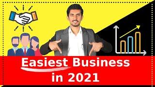 Easiest Business To Start In 2021