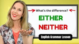 Either or Neither - How to Use Either and Neither | English Grammar