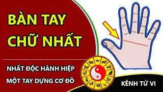 Bàn tay chữ nhất - một tay gây dựng cơ đồ