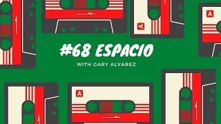 #68: Espacio with Gary Alvarez - Knew Amsterdam Radio