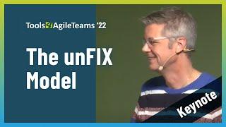 Versatile Organization Design with the unFIX Model - T4AT 2022