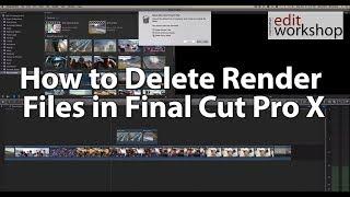 Learn how to Delete Render Files in Final Cut Pro X