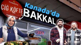 KANADA'DA ÇİĞ KÖFTECİ AÇMAK! │Çiğ Köfte Dağıtımından Bakkal İşletmeye